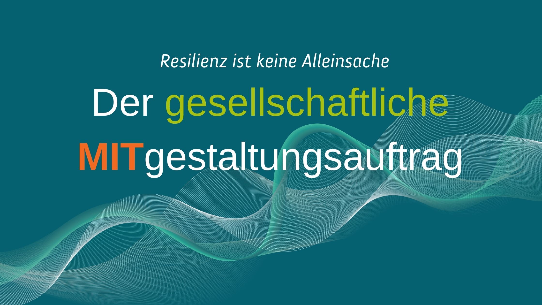Resilienz ist keine Alleinsache